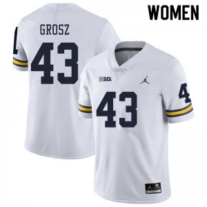 Women Michigan #43 Tyler Grosz White Official Jerseys 995250-243